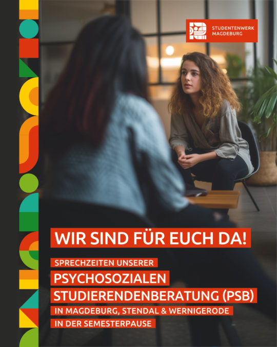 Wir sind für Euch da: Beratungsangebote der PSB in der vorlesungsfreien Zeit